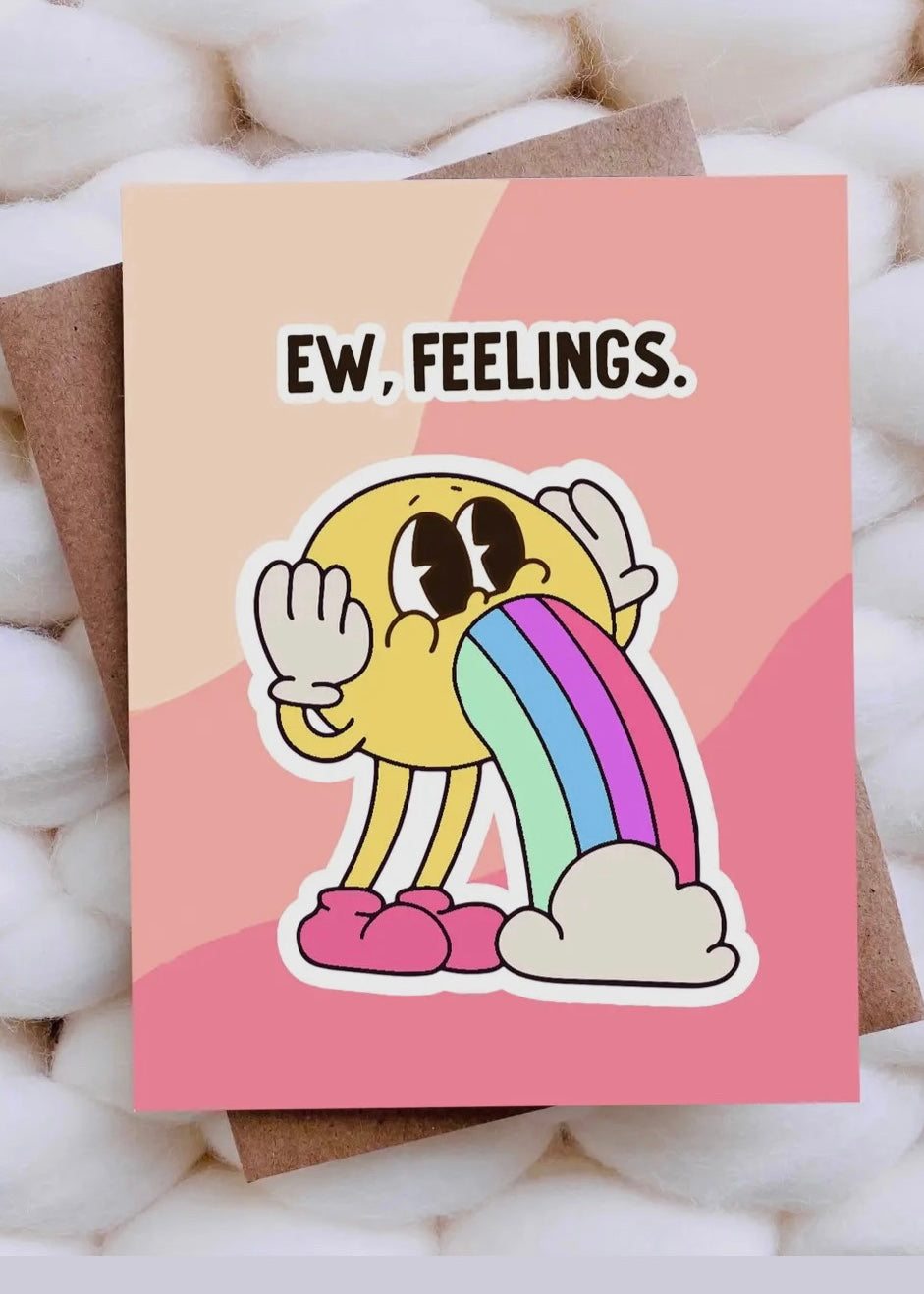 Ew. Feelings. Greeting Card